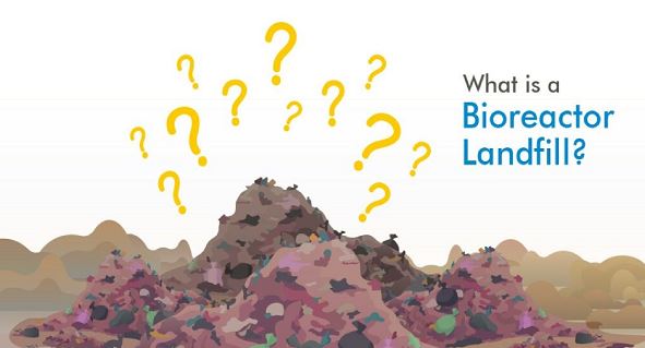 Bioreactor Landfills and Their Benefits