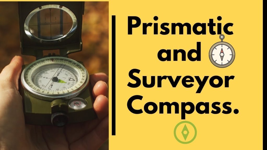 Compass Surveying – Prismatic Compass: